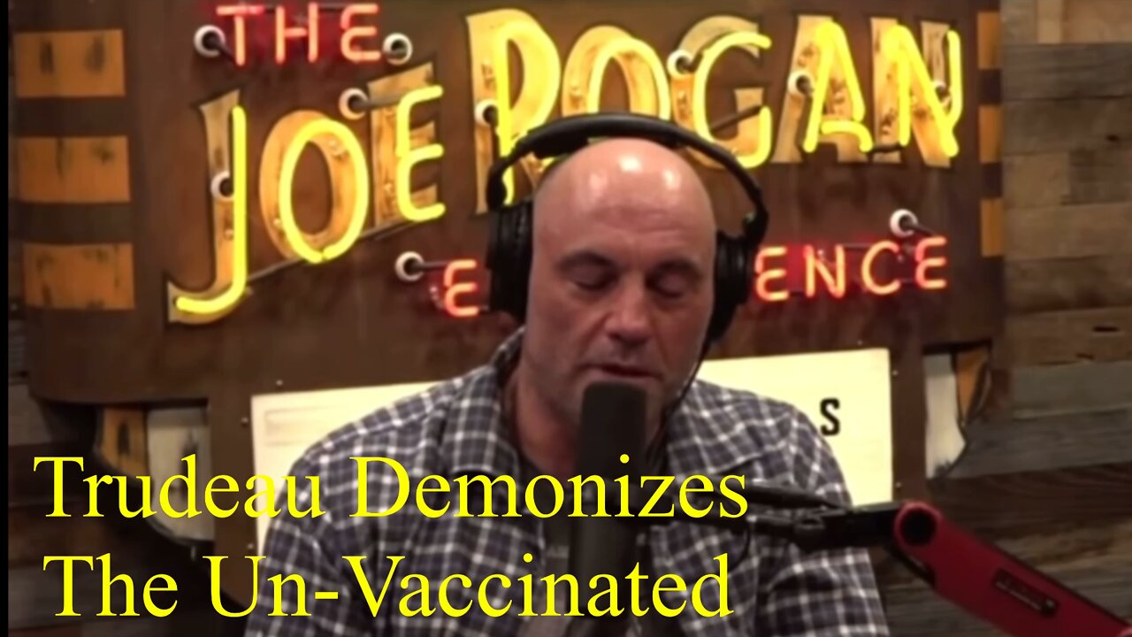 Joe Rogan Accuses Justin Trudeau a Dictator