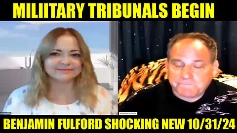 BENJAMIN FULFORD 10/31/2024: MILIITARY TRIBUNALS BEGIN, Trump's Preparing For Something Big