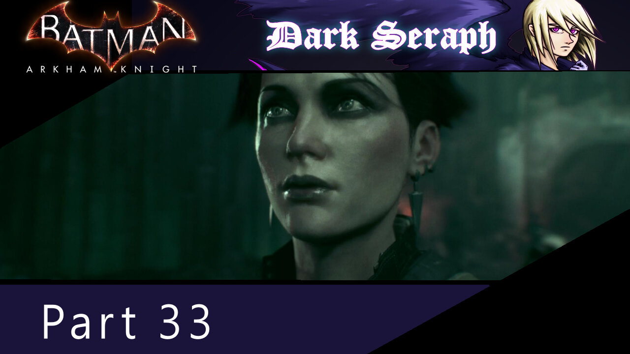 Batman Arkham Knight, Part 33, Ashes to Ashes