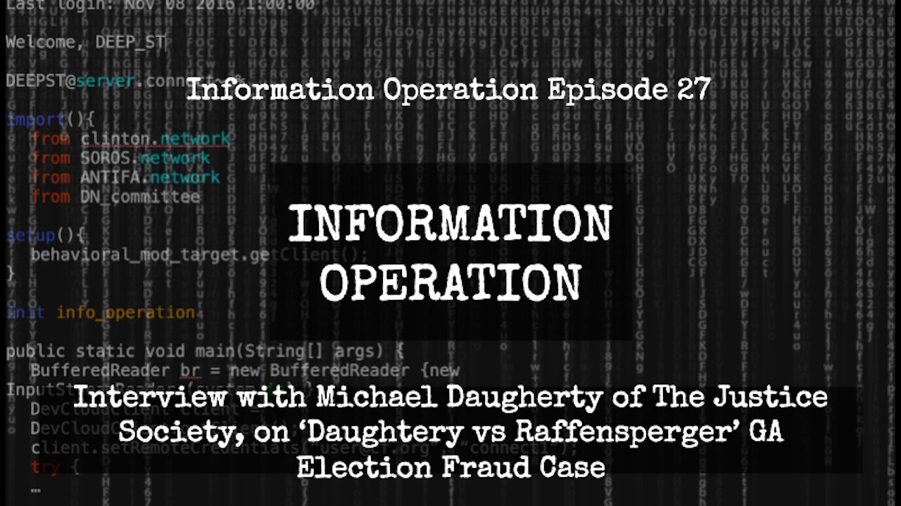 IO Episode 27 - Interview with Michael Daugherty on 'Daugherty vs Raffensperger GA Election Case