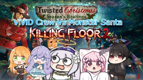 vivid vtubers Shirayuri Lily & crew take on santa's workshop [Killing floor 2]