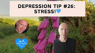 Depression Tip #26: Stress!💙