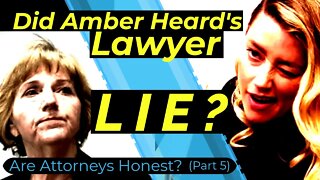 BREAKING!! - Amber Heard's LIE exposed - Depp Trial Legal Analysis - Are Lawyers Honest? Part 5