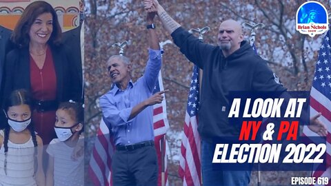 619: A Look at NY & PA (Election 2022)
