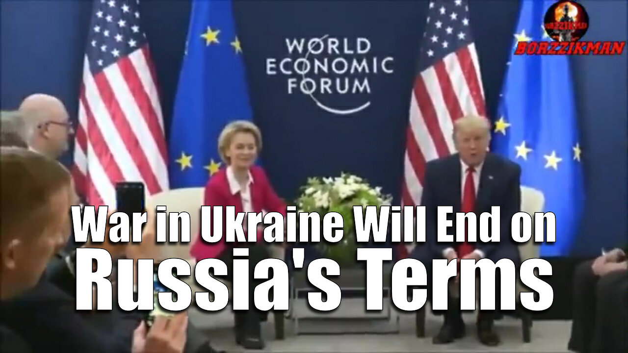 War in Ukraine Will End on Russia's Terms - Putin Refused Trump's Peace Plan & The Deal with the US