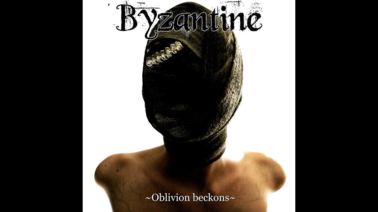 Byzantine - Oblivion Beckons