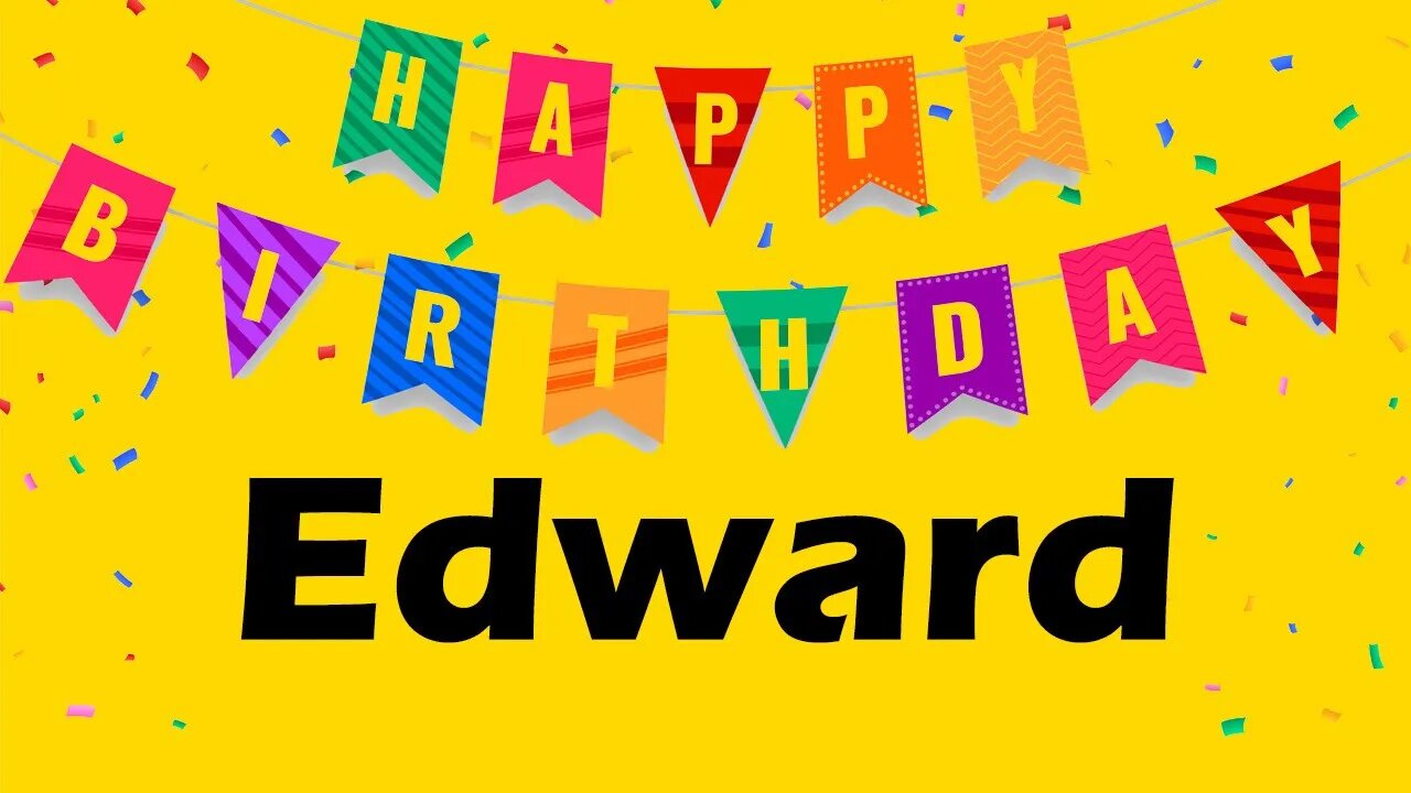 Happy Birthday to Edward - Birthday Wish From Birthday Bash