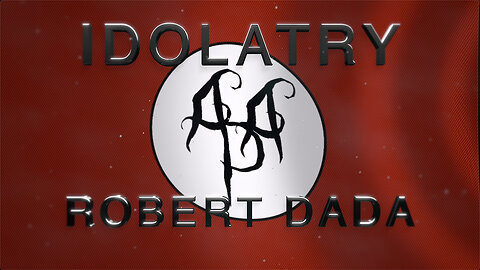 "Idolatry" - A music video by Robert Dada