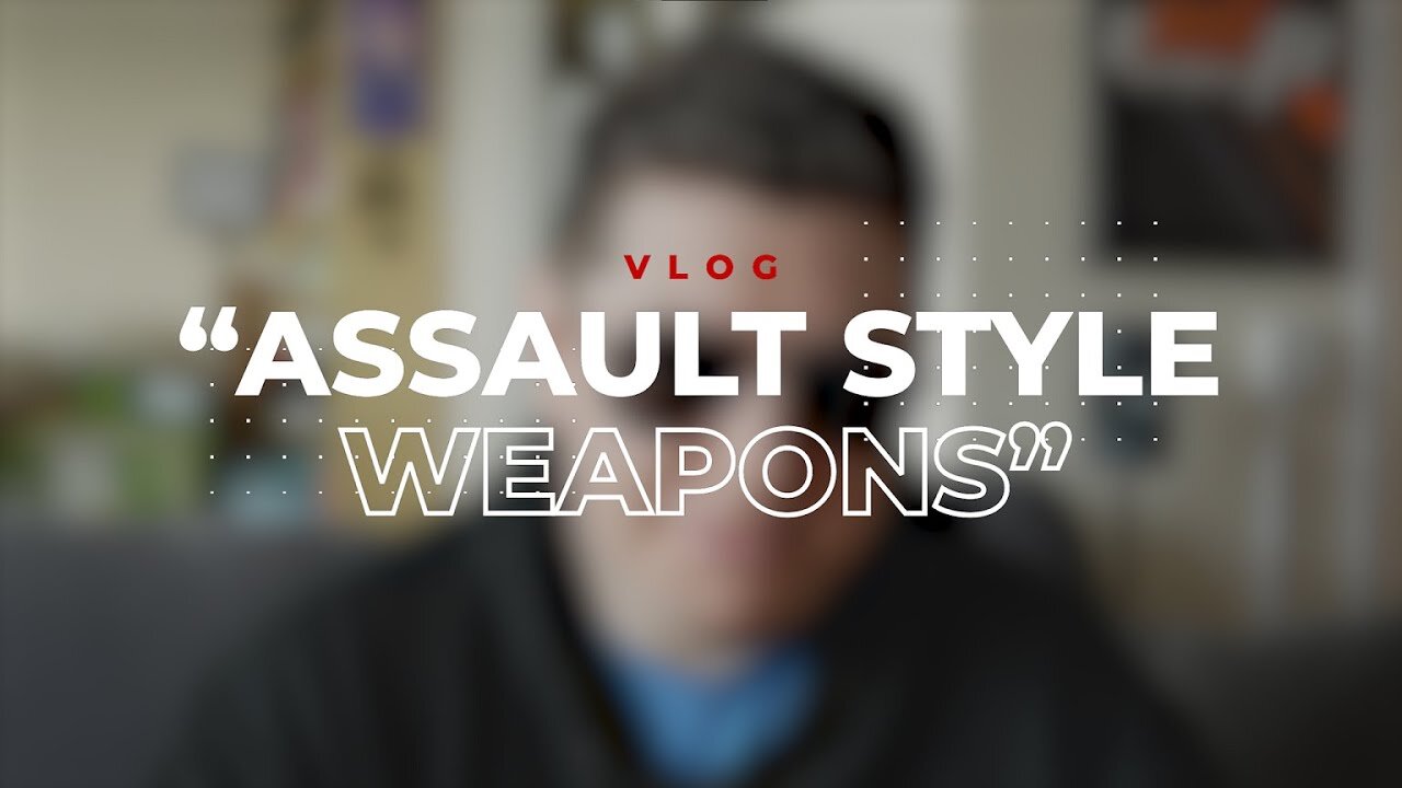 Assault Style Weapons