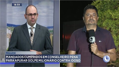 Fraude: Mandados Cumpridos em Conselheiro Pena para Apurar Golpe Milionário contra Idoso.