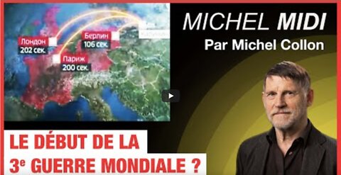 Le début de la 3e guerre mondiale - Michel Midi par Michel Collon