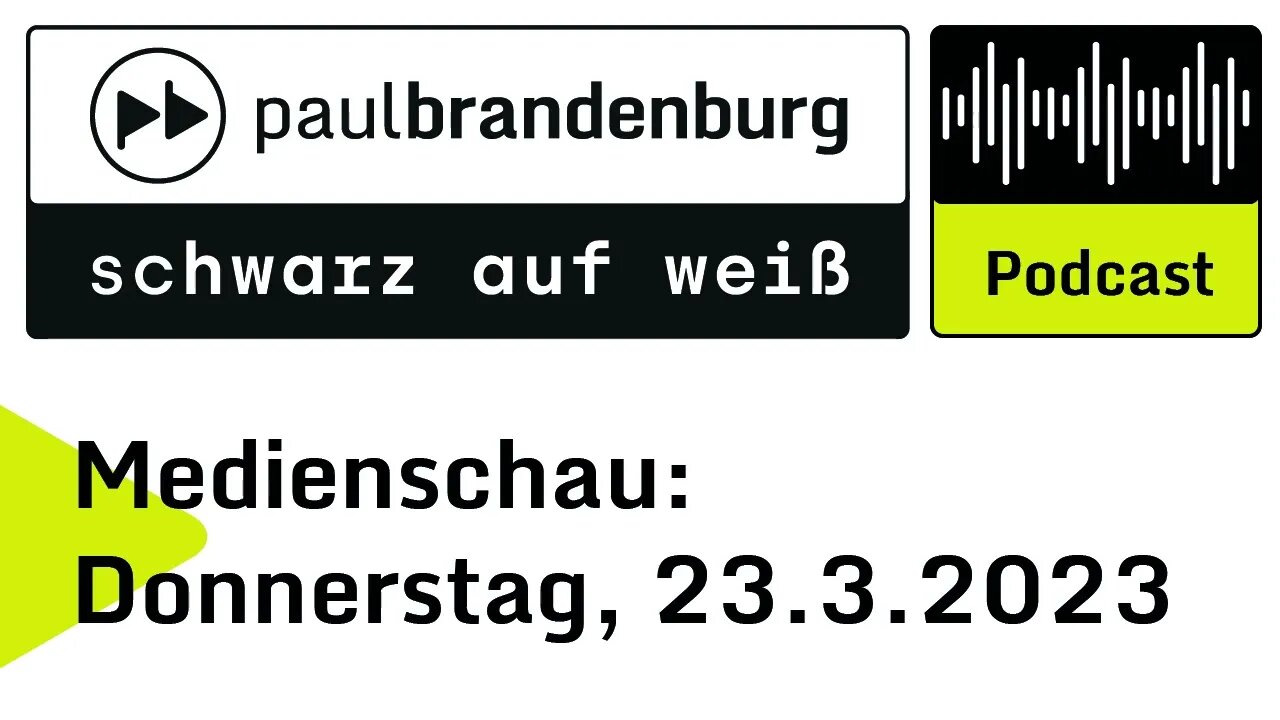 Medienschau: Donnerstag, 23. März 2023