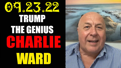 Charlie Ward Big Intel 9.23.22 ~ TRUMP THE GENIUS!.
