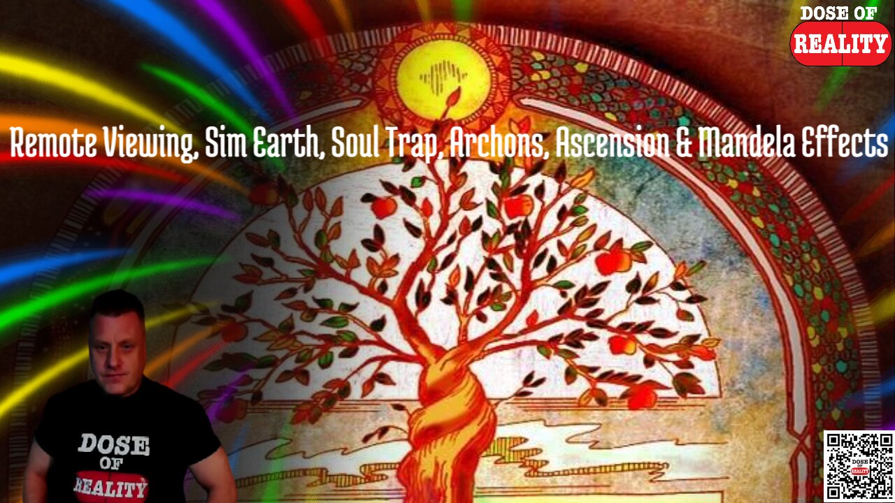 Remote Viewing, Sim Earth, Soul Trap, Archons, Ascension & Mandela Effects w "The Tree Of Knowledge"