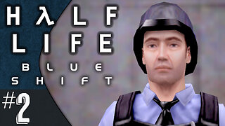 Half-Life: Blue Shift (part 2) | Barney's Bad Day