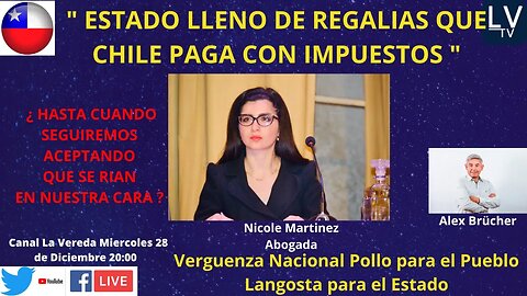 ESTADO LLENO DE REGALIAS QUE CHILE PAGA CON IMPUESTOS
