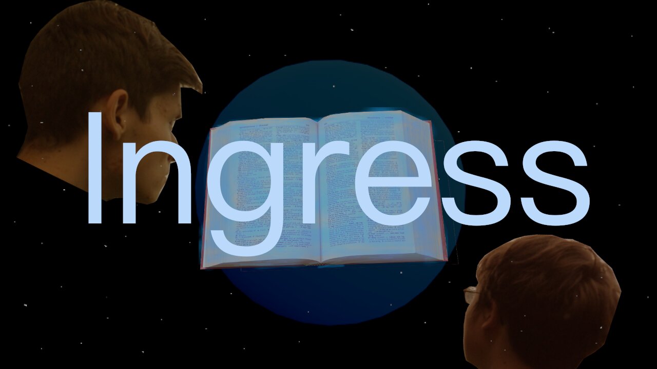 Ingress