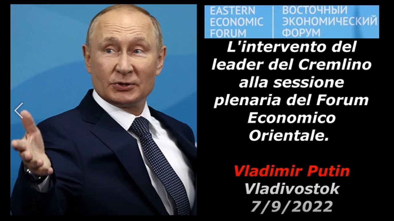 L'intervento del leader del Cremlino alla sessione plenaria del Forum Economico Orientale.