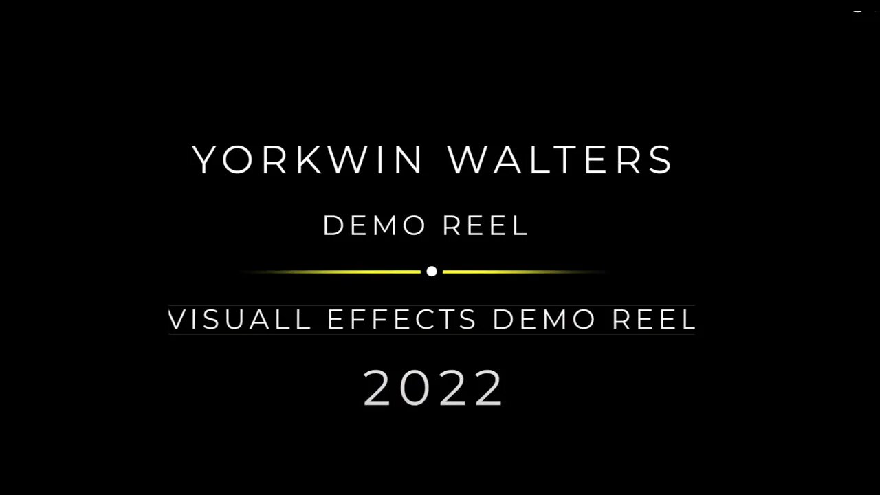 Yorkwin Walters Visual Effects Reel 2022