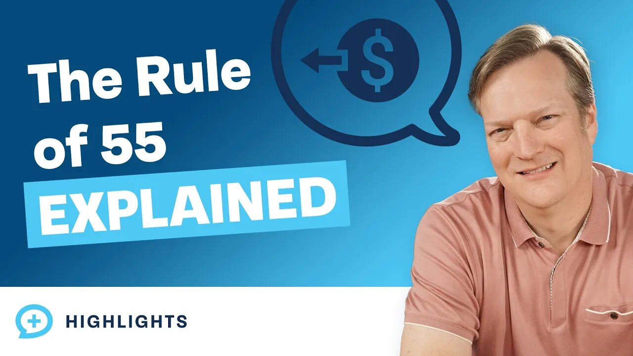 The Rule of 55 Explained