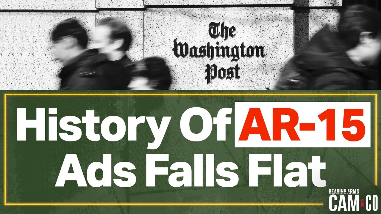 WaPo's History of AR-15 Ads Falls Flat