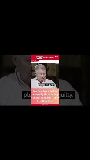 Woman Arrested For Allegedly Threatening Federal Judge In Trump Election Case-World-Wire #shorts