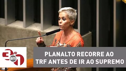 Caso Cristiane Brasil: Planalto recorre ao TRF antes de ir ao Supremo