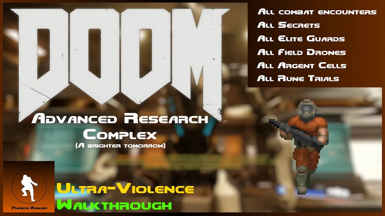 DOOM (2016) - Advanced Research Complex (A Brighter Tomorrow) UV 100% Walkthrough