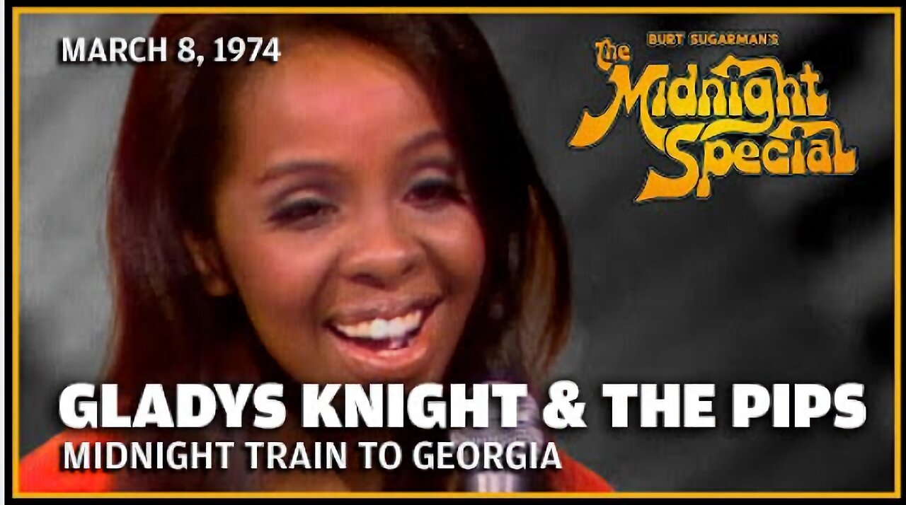 Midnight Train To Georgia - Gladys Knight and The Pips