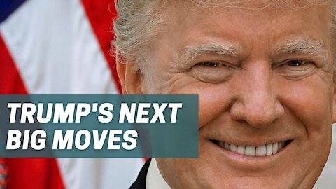 Trump About To Make Some Major Moves