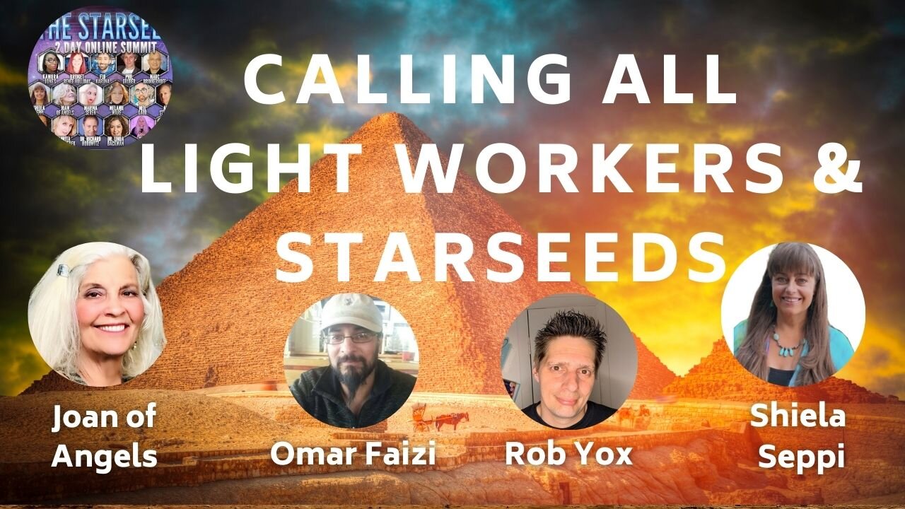 Calling All Starseeds and Lightworkers