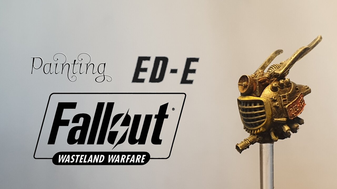 Painting Ed E - Fallout: Wasteland Warfare