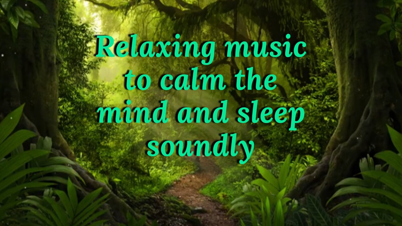 (RELAX AND SLEEP) Relaxing music to calm the mind and sleep soundly.