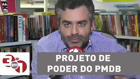 Andreazza: Projeto de poder do PMDB é dinheiro, não é tomar o Estado