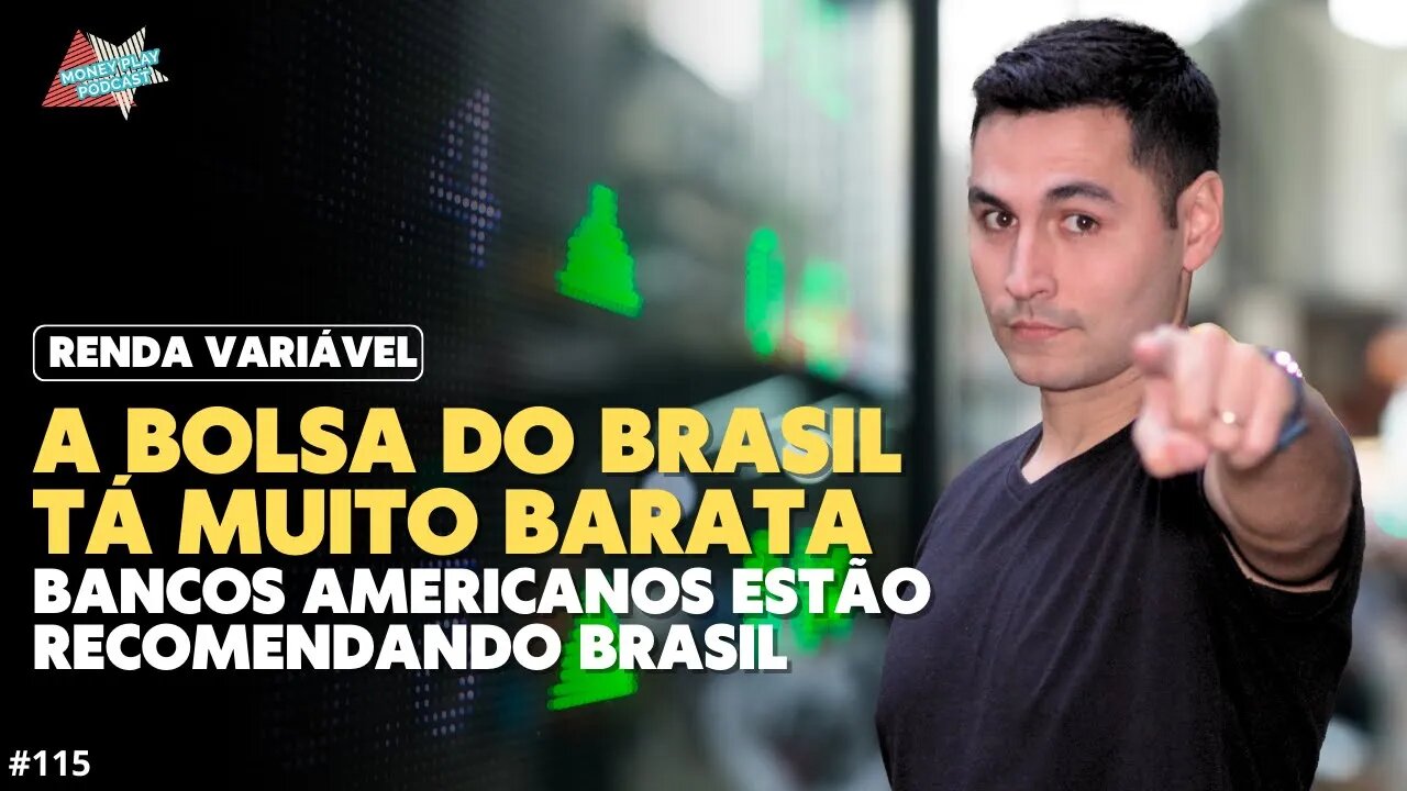 A BOLSA DE VALORES DO BRASIL TÁ MUITO BARATA | MAIORES BANCOS RECOMENDAM BRASIL