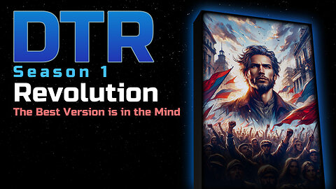 DTR Ep 78: Revolution