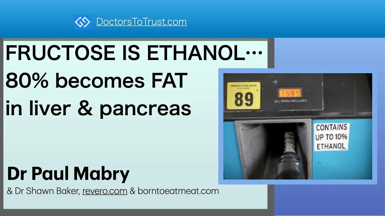 FRUCTOSE IS ETHANOL…80% becomes FAT in liver & pancreas