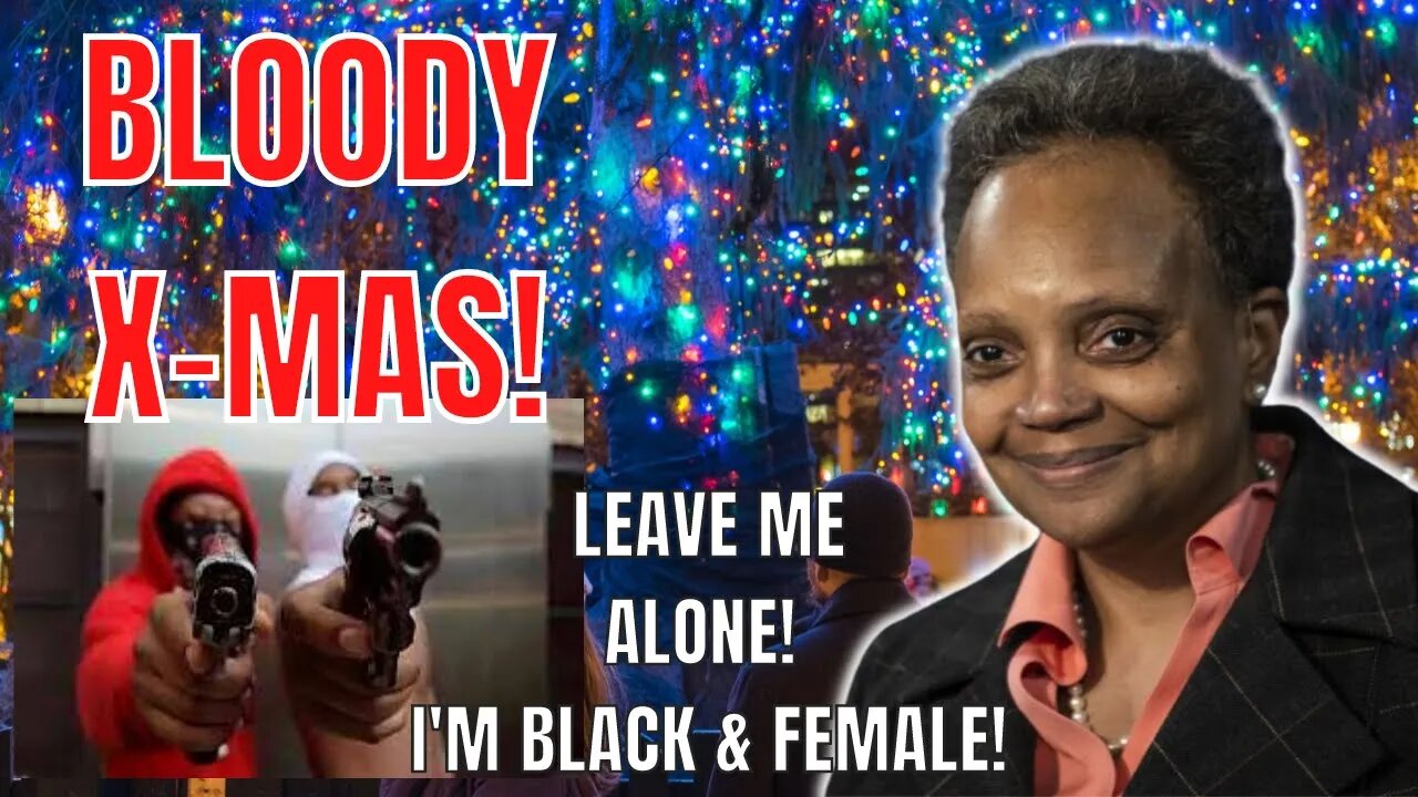 BLOODY CHRISTMAS WEEKEND in Chicago! Lori Lightfoot BLAMES CRITICISM on Her Being BLACK & FEMALE!