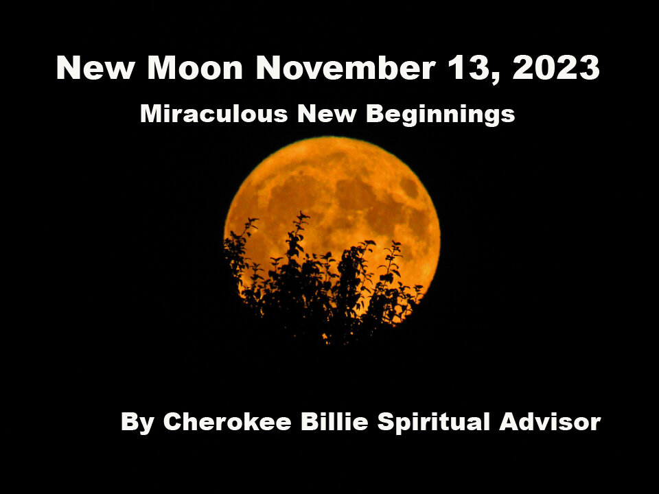 New Moon November 13, 2023, Miraculous New Beginnings