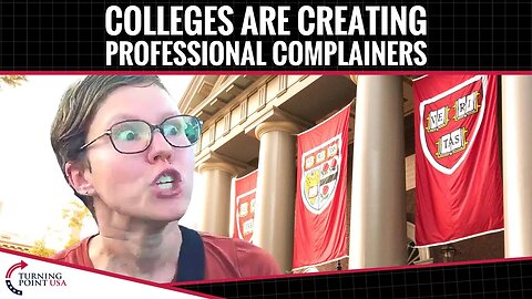 Colleges Are Creating Professional Complainers
