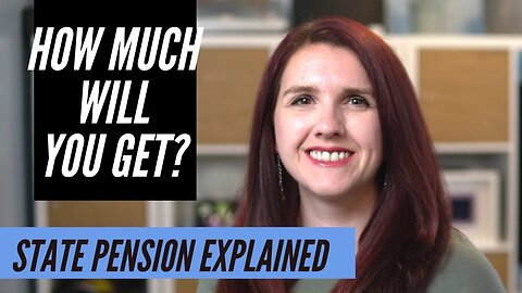 STATE PENSION UK EXPLAINED - How much will YOU GET & How to TOP it up