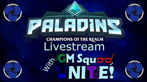 I LIVE! Paladins ft. GMSquad