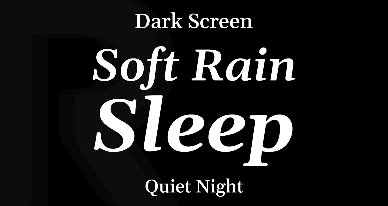 Soft Rain for Sleeping - DARK SCREEN - 8 Hours