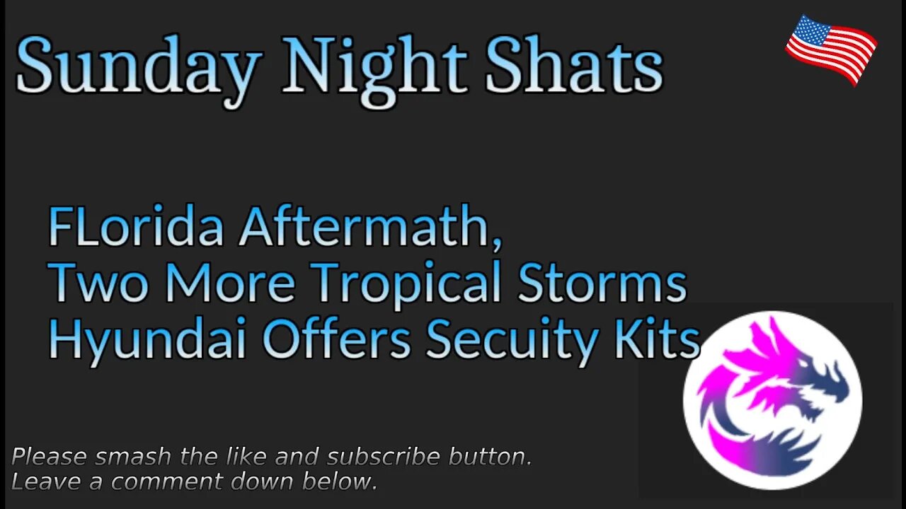 Sunday Night Shats 010: Florida Aftermath Hyundai Offer Security Kits