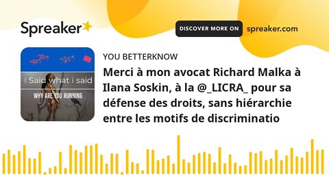 Merci à mon avocat Richard Malka à Ilana Soskin, à la @_LICRA_ pour sa défense des droits, sans hiér