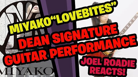 MIYAKO "Lovebites" DEAN Signature Guitar Performance - Roadie Reacts