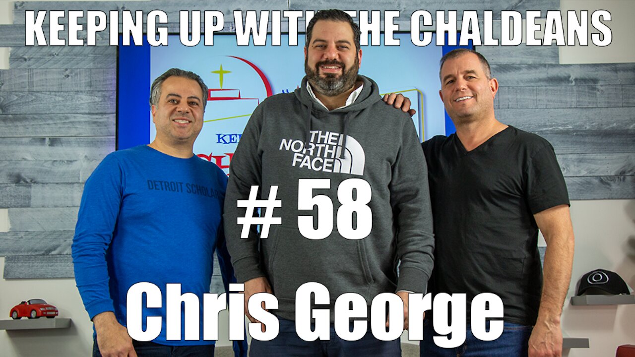 Keeping Up With the Chaldeans: With Chris George - SUBTA & Gentleman's Box