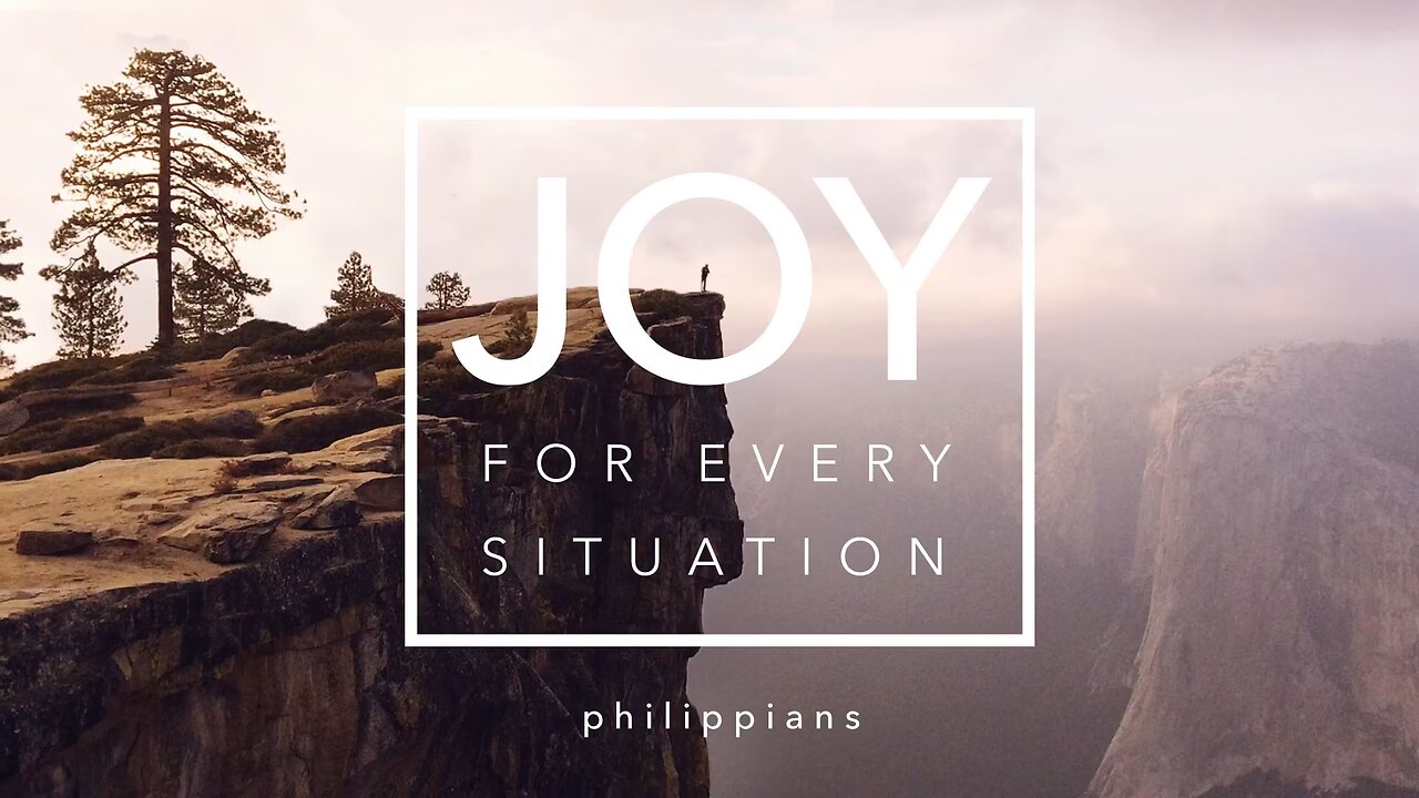 Joy For Every Situation - Week 1