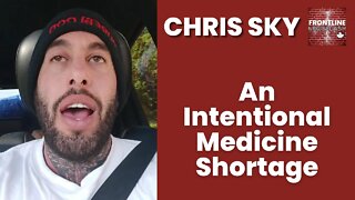 Chris Sky: An Intentional Shortage... (Full Video - See Description)