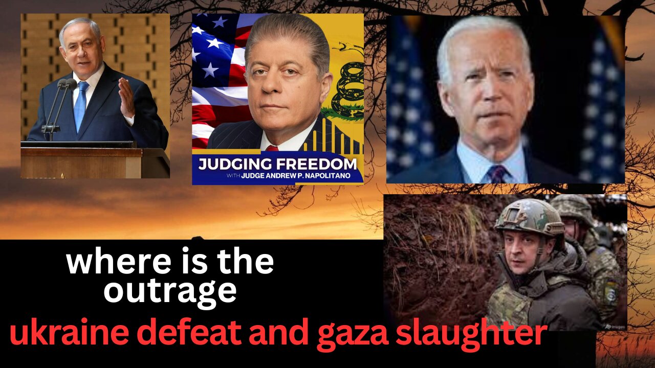 Where is the outrage: Ukraine defeat and Gaza slaughter.